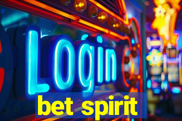 bet spirit